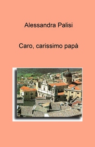Caro, carissimo papa - Librerie.coop