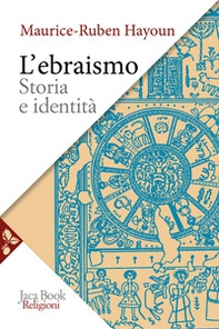 L'ebraismo. Storia e identità - Librerie.coop