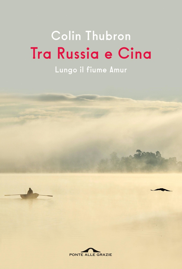 Tra Russia e Cina - Librerie.coop Tra Russia e Cina - Librerie.coop
