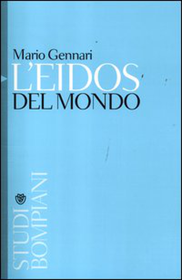 L'eidos del mondo - Librerie.coop L'eidos del mondo - Librerie.coop