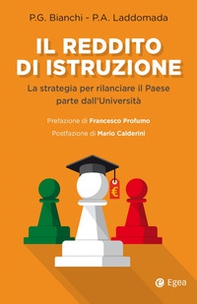 Il reddito di istruzione. La strategia per rilanciare il paese parte dall'università - Librerie.coop