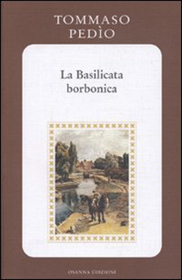 La Basilicata borbonica - Librerie.coop La Basilicata borbonica - Librerie.coop