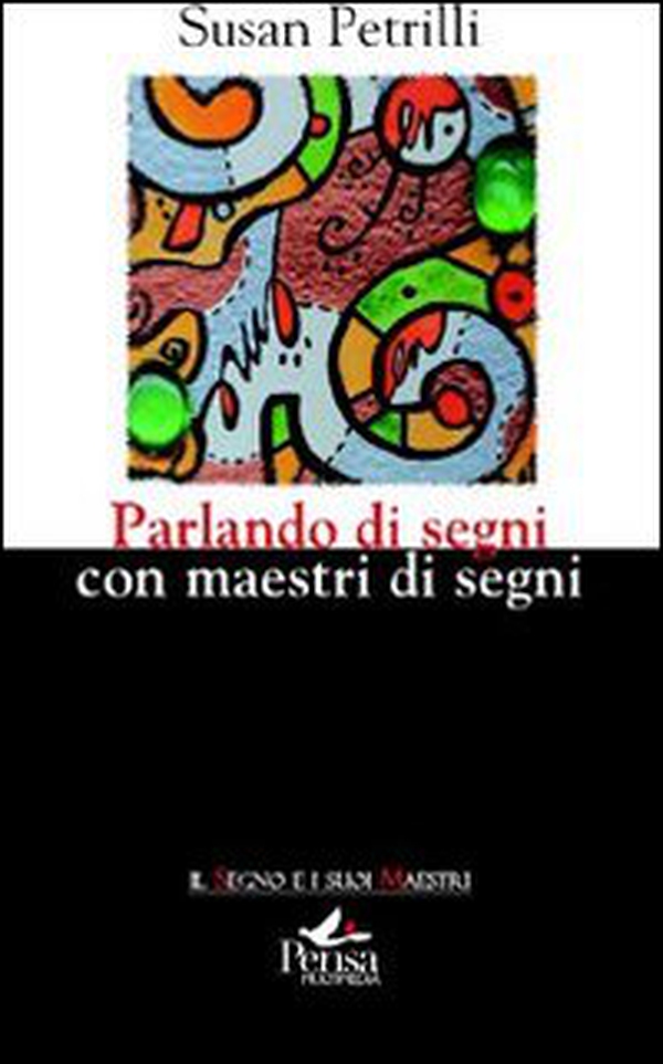 Parlando di segni con maestri di segni - Librerie.coop Parlando di segni con maestri di segni - Librerie.coop