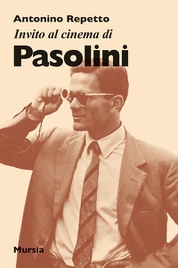 Invito al cinema di Pasolini - Librerie.coop