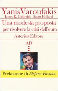Una modesta proposta per risolvere la crisi dell'euro - Librerie.coop Una modesta proposta per risolvere la crisi dell'euro - Librerie.coop