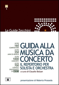 Guida alla musica da concerto. Il repertorio per solista e orchestra - Librerie.coop