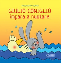 Giulio Coniglio impara a nuotare - Librerie.coop