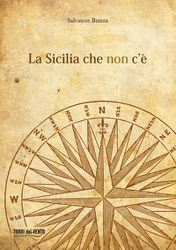 La Sicilia che non c'è - Librerie.coop La Sicilia che non c'è - Librerie.coop