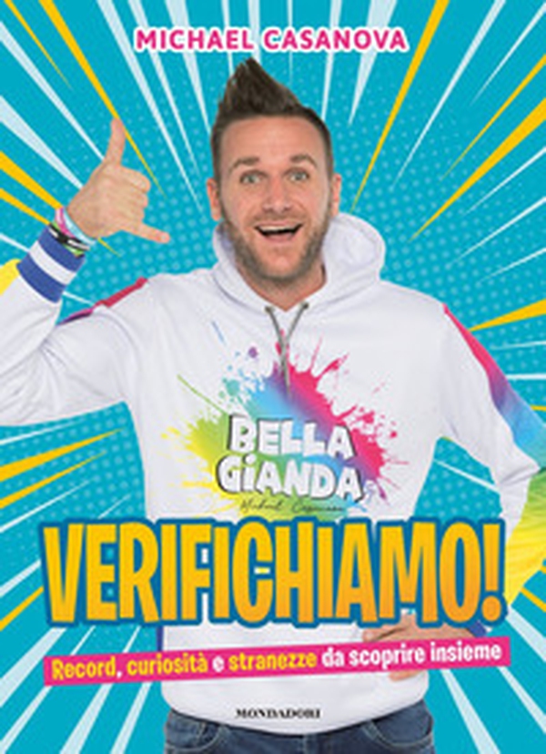 Verifichiamo! Record, curiosità e stranezze da scoprire insieme - Librerie.coop Verifichiamo! Record, curiosità e stranezze da scoprire insieme - Librerie.coop