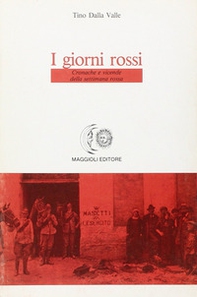 I giorni rossi. Cronache e vicende della settimana rossa - Librerie.coop I giorni rossi. Cronache e vicende della settimana rossa - Librerie.coop