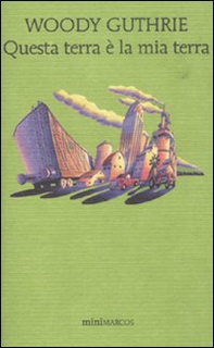 Questa terra è la mia terra - Librerie.coop