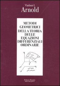 Metodi geometrici della teoria delle equazioni differenziali ordinarie - Librerie.coop