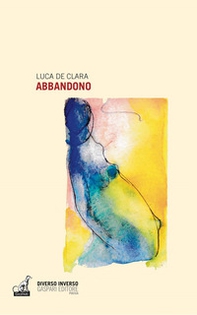 Abbandono - Librerie.coop Abbandono - Librerie.coop