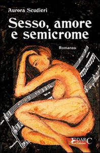 Sesso, amore e semicrome - Librerie.coop