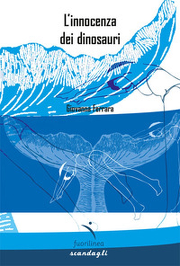 L'innocenza dei dinosauri - Librerie.coop L'innocenza dei dinosauri - Librerie.coop