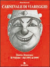 Carnevale di Viareggio. Storia illustrata - Vol. 2 - Librerie.coop
