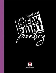 Break point poetry. Città poetica 2019 - Librerie.coop