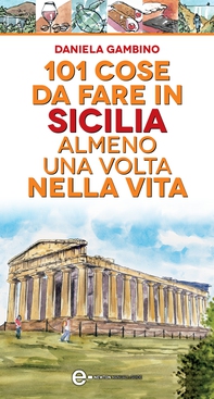 101 cose da fare in Sicilia almeno una volta nella vita - Librerie.coop