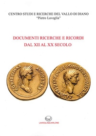 Documenti ricerche e ricordi dal XII al XX secolo - Librerie.coop