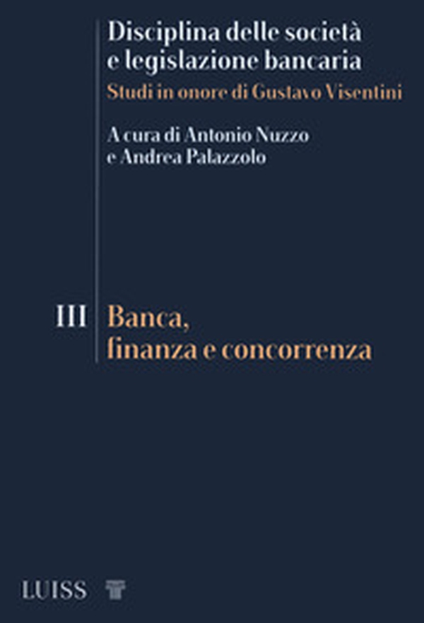 Disciplina delle società e legislazione bancaria. Studi in onore di Gustavo Visentini - Librerie.coop Disciplina delle società e legislazione bancaria. Studi in onore di Gustavo Visentini - Librerie.coop