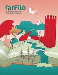 Farfilò. Un racconto a più voci della Bassa Padovana - Librerie.coop