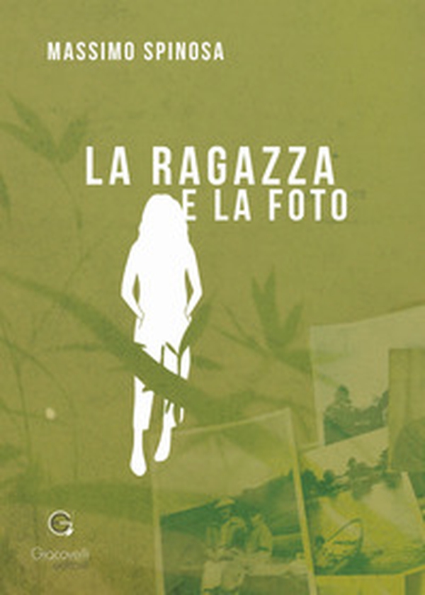 La ragazza e la foto - Librerie.coop La ragazza e la foto - Librerie.coop