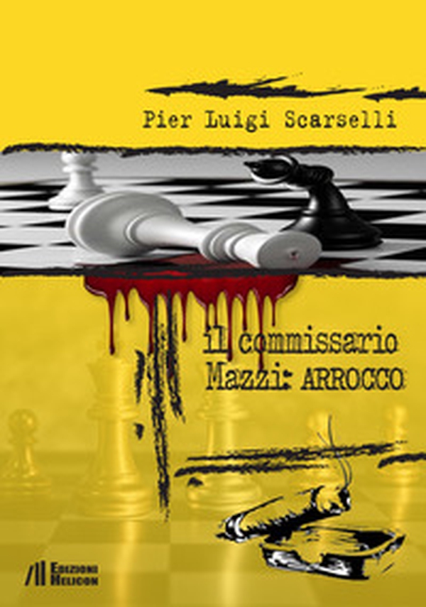 Il commissario Mazzi: arrocco - Librerie.coop Il commissario Mazzi: arrocco - Librerie.coop