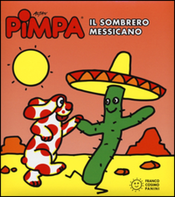 Pimpa. Il sombrero messicano - Librerie.coop Pimpa. Il sombrero messicano - Librerie.coop