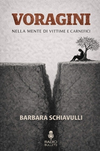 Voragini. Nella mente di vittime e carnefici - Librerie.coop