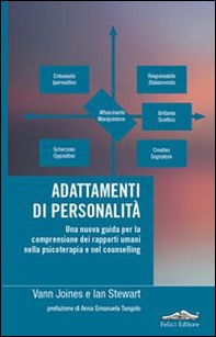 Adattamenti di personalità. Una nuova guida per la comprensione dei rapporti umani nella psicoterapia e nel counselling - Librerie.coop