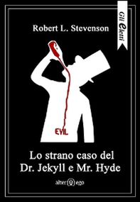 Lo strano caso del Dr. Jekyll e Mr. Hyde - Librerie.coop Lo strano caso del Dr. Jekyll e Mr. Hyde - Librerie.coop