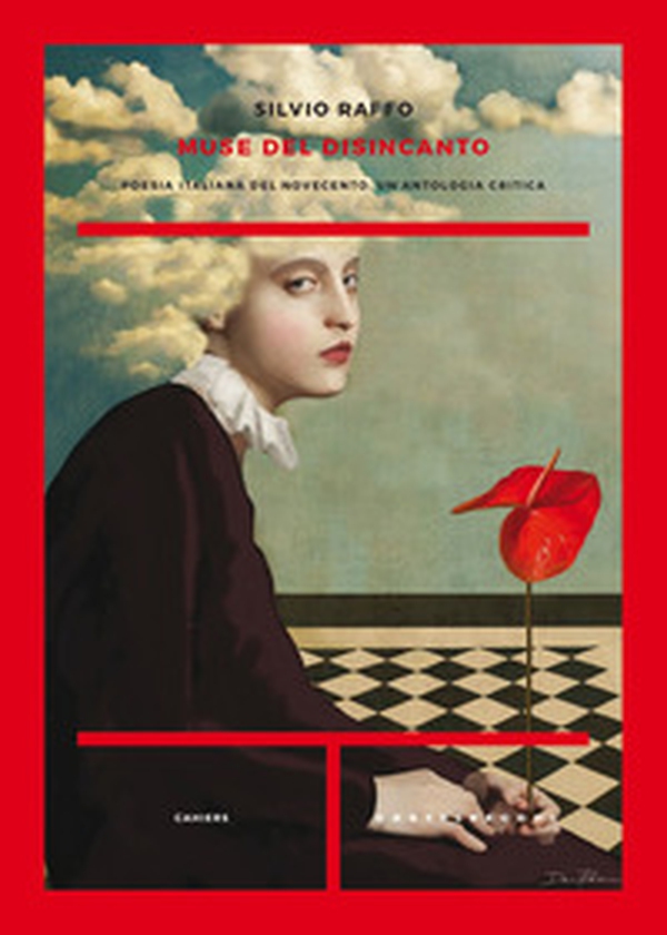 Muse del disincanto. Poesia italiana del Novecento. Un'antologia critica - Librerie.coop Muse del disincanto. Poesia italiana del Novecento. Un'antologia critica - Librerie.coop