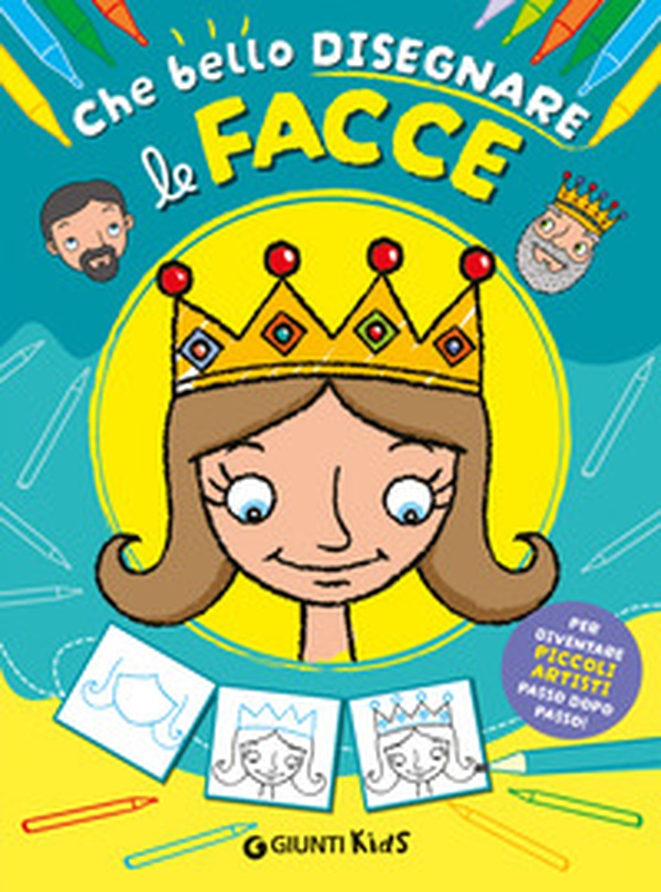 Com'è bello disegnare le facce - Librerie.coop Com'è bello disegnare le facce - Librerie.coop