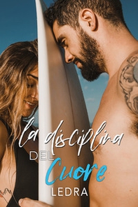 La disciplina del cuore - Librerie.coop La disciplina del cuore - Librerie.coop