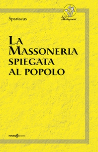 La massoneria spiegata al popolo - Librerie.coop