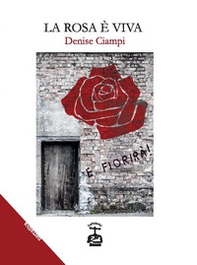 La rosa è viva - Librerie.coop