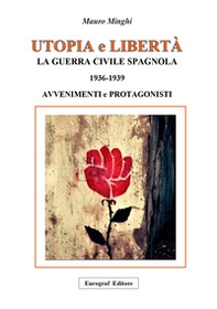 Utopia e libertà. La guerra civile spagnola 1936-1939. Avvenimenti e protagonisti - Librerie.coop Utopia e libertà. La guerra civile spagnola 1936-1939. Avvenimenti e protagonisti - Librerie.coop