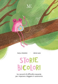 Storie bicolori. 3 letture facilitate di difficoltà crescente per imparare a leggere in autonomia - Librerie.coop