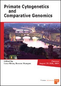 Primate cytogenetics and comparative genomics (Florence, 29-30 August 2004) - Librerie.coop