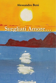 Svegliati amore - Librerie.coop