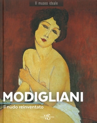 Modigliani. Il nudo reinventato - Librerie.coop