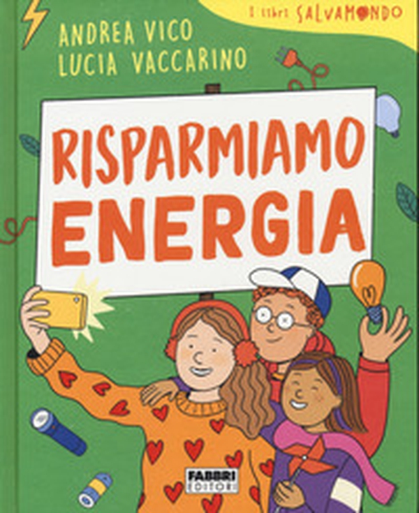 Risparmiamo energia. I libri Salvamondo - Librerie.coop Risparmiamo energia. I libri Salvamondo - Librerie.coop
