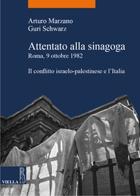 Attentato alla sinagoga. Roma, 9 ottobre 1982 - Librerie.coop
