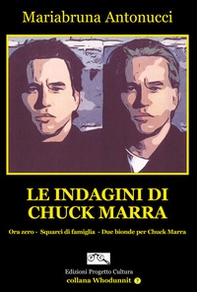 Le indagini di Chuck Marra - Librerie.coop