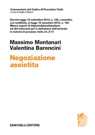 Negoziazione assistita. Decreto legge 12 settembre 2014, n. 132, convertito, con modifiche, in legge 10 novembre 2014, n. 162 - Librerie.coop