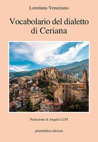 Vocabolario del dialetto di Ceriana - Librerie.coop