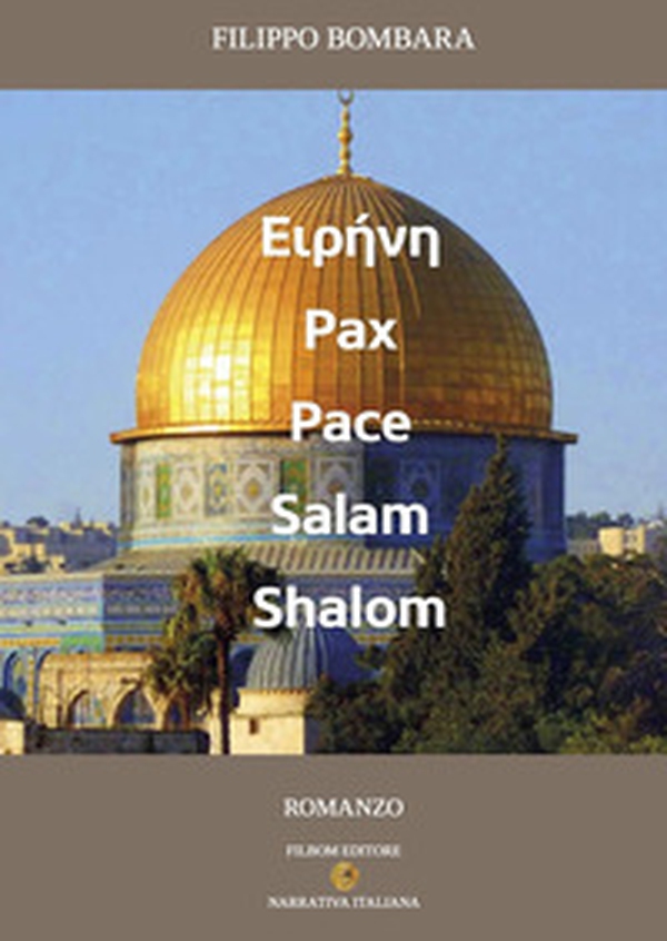 ??????, Pax, Pace, Salam, Shalom. Un atto d'amore - Librerie.coop ??????, Pax, Pace, Salam, Shalom. Un atto d'amore - Librerie.coop
