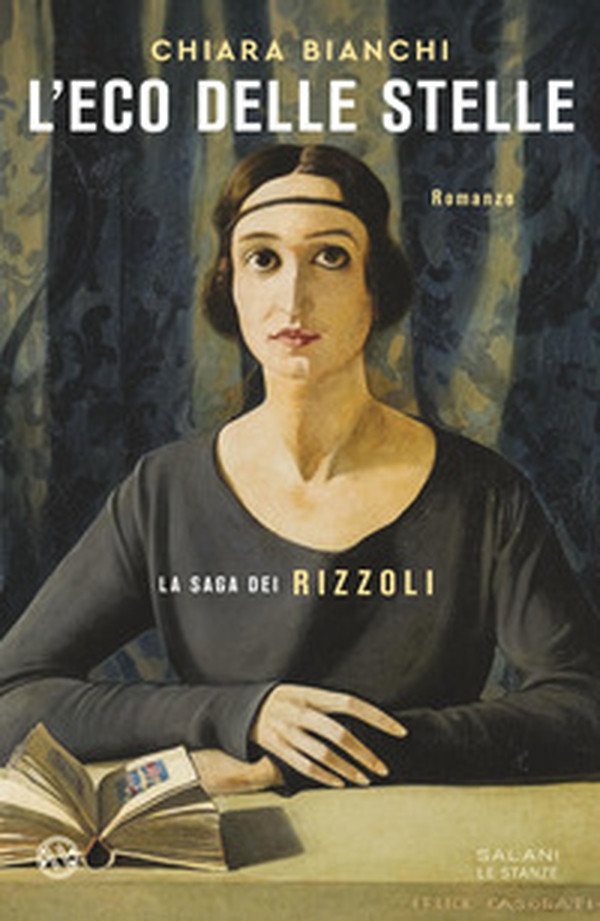 L'eco delle stelle. La saga dei Rizzoli - Librerie.coop