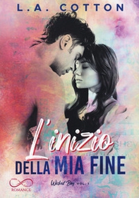 L'inizio della mia fine. Wicked Bay - Librerie.coop L'inizio della mia fine. Wicked Bay - Librerie.coop