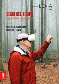 Segni del tempo. Il volto anziano nell'era digitale - Librerie.coop